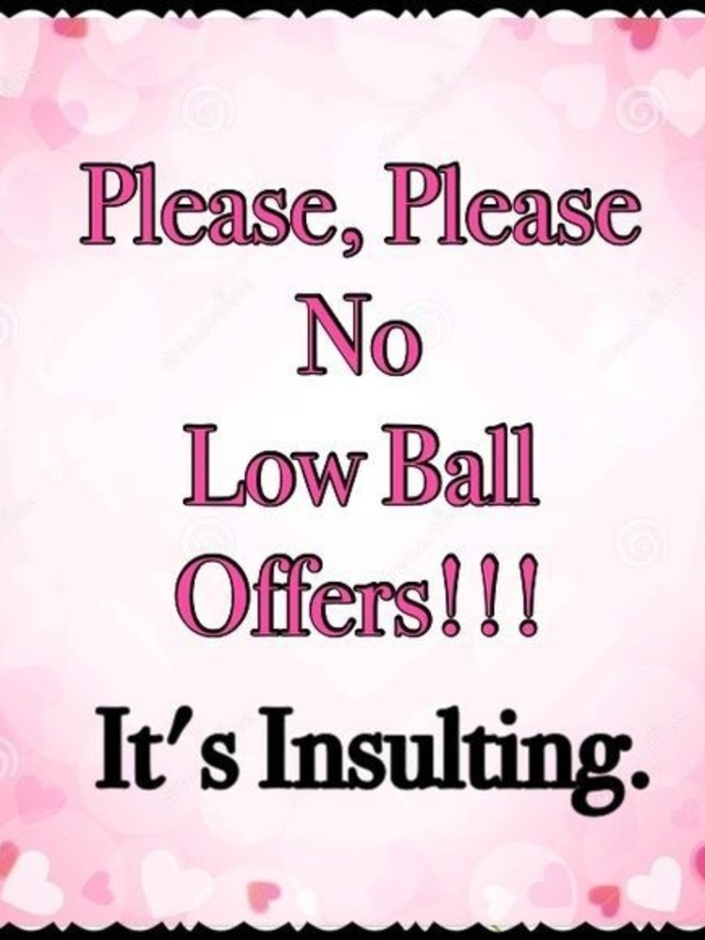 Pink 'Please No Low Ball Offers' Party Sign